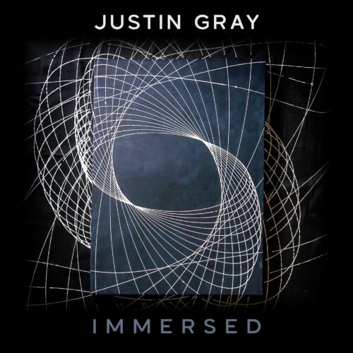 Justin Gray - Immersed